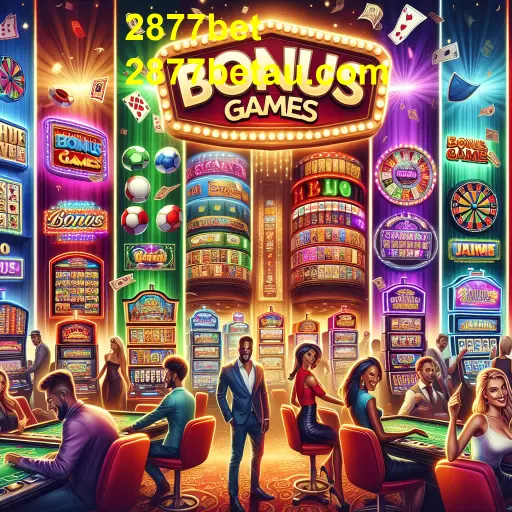 Descubra a Categoria 'Bônus' da 2877bet: Diversão Garantida e Oportunidades de Ganho